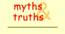 Myths & Truths (current location)